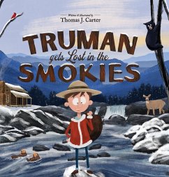 Truman Gets Lost in the Smokies - Carter, Thomas J