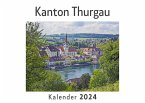 Kanton Thurgau (Wandkalender 2024, Kalender DIN A4 quer, Monatskalender im Querformat mit Kalendarium, Das perfekte Geschenk)