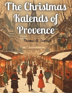 The Christmas Kalends of Provence - Thomas A. Janvier