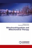 Mitochondriopathies and Mitochondrial Therapy Mitochondriopathies and Mitochondrial Therapy