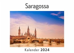Saragossa (Wandkalender 2024, Kalender DIN A4 quer, Monatskalender im Querformat mit Kalendarium, Das perfekte Geschenk) - Müller, Anna