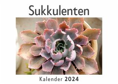 Sukkulenten (Wandkalender 2024, Kalender DIN A4 quer, Monatskalender im Querformat mit Kalendarium, Das perfekte Geschenk) - Müller, Anna