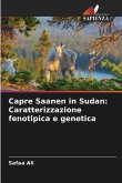 Capre Saanen in Sudan: Caratterizzazione fenotipica e genetica