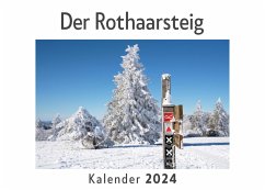 Der Rothaarsteig (Wandkalender 2024, Kalender DIN A4 quer, Monatskalender im Querformat mit Kalendarium, Das perfekte Geschenk) - Müller, Anna