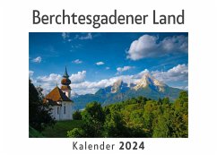 Berchtesgadener Land (Wandkalender 2024, Kalender DIN A4 quer, Monatskalender im Querformat mit Kalendarium, Das perfekte Geschenk) - Müller, Anna