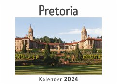 Pretoria (Wandkalender 2024, Kalender DIN A4 quer, Monatskalender im Querformat mit Kalendarium, Das perfekte Geschenk) - Müller, Anna