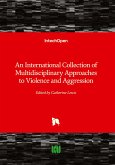 An International Collection of Multidisciplinary Approaches to Violence and Aggression