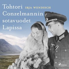 Tohtori Conzelmannin sotavuodet Lapissa (MP3-Download) - Wendisch, Irja