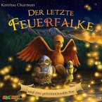 Der letzte Feuerfalke und der geheimnisvolle See / Der letzte Feuerfalke Bd.4 (MP3-Download)