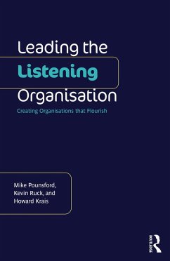 Leading the Listening Organisation (eBook, PDF) - Pounsford, Mike; Ruck, Kevin; Krais, Howard