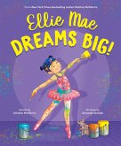 Ellie Mae Dreams Big! (eBook, ePUB)