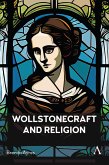 Wollstonecraft and Religion (eBook, ePUB) Wollstonecraft and Religion (eBook, ePUB)