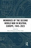 Memories of the Second World War in Neutral Europe, 1945-2023 (eBook, ePUB)