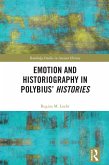 Emotion and Historiography in Polybius' Histories (eBook, PDF)