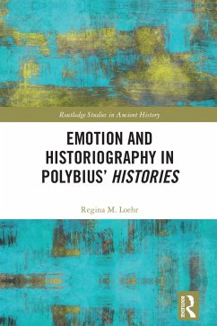 Cover Emotion and Historiography in Polybius' Histories (eBook, PDF)