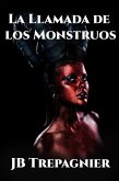 La Llamada de los Monstruos (Mis Bellos Monstruos, #3) (eBook, ePUB)