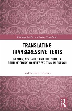 Translating Transgressive Texts (eBook, PDF) - Henry-Tierney, Pauline
