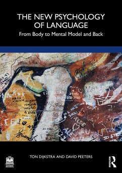 The New Psychology of Language (eBook, ePUB) - Dijkstra, Ton; Peeters, David