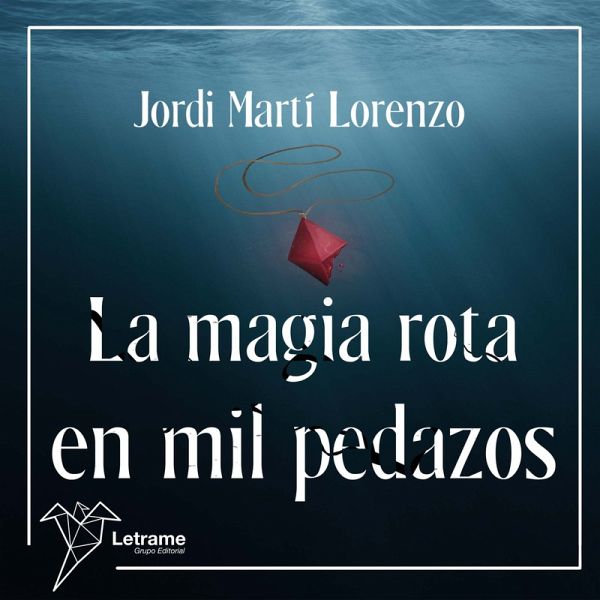 La magia rota en pedazos (MP3-Download) von Jordi Martí Lorenzo - Hörbuch  bei bücher.de runterladen