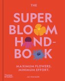 The Super Bloom Handbook (eBook, ePUB)