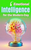 Emotional Intelligence for the Modern-Day (eBook, ePUB)