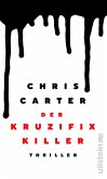 Der Kruzifix-Killer / Detective Robert Hunter Bd.1 (Mängelexemplar) Der Kruzifix-Killer / Detective Robert Hunter Bd.1 (Mängelexemplar)