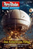 Das Katachrone Portal / Perry Rhodan-Zyklus &quote;Fragmente&quote; Bd.3256 (eBook, ePUB)