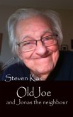 Old Joe and Jonas the neighbour (eBook, ePUB) Old Joe and Jonas the neighbour (eBook, ePUB)