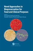 Novel Approaches in Biopreservation for Food and Clinical Purposes (eBook, ePUB)