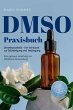 DMSO Praxisbuch: Dimethylsulfoxid - Der... - Bild 1