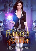 Fuego y Azufre (Academia de Fortuna 1, #1) (eBook, ePUB)