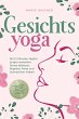 Gesichtsyoga: Mit 12 Minuten täglich... - Bild 1