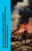 Von Schlachtfeldern und Strategen: Die herausragendsten historischen Romane der Napoleonischen Zeit (eBook, ePUB)