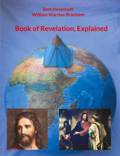 Book of Revelation, Explained (eBook, ePUB) - Hovestadt, Bert; Branham, William Marrion
