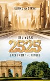 The year 2525 - Back from the future (eBook, ePUB)