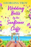 Wedding Bells by the Sunflower Cliffs (eBook, ePUB)