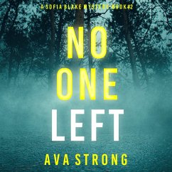 No One Left (A Sofia Blake FBI Suspense Thriller—Book Two) (MP3-Download) - Strong, Ava