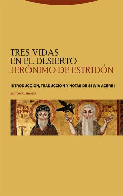 Tres vidas en el desierto (eBook, ePUB) - de Estridón, Jerónimo