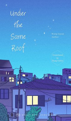 Under the Same Roof (eBook, ePUB) - Wang, Luyan