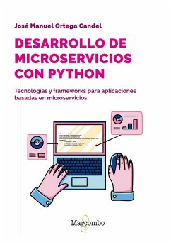 Desarrollo de microservicios con Python (eBook, ePUB) - Ortega Candel, José Manuel