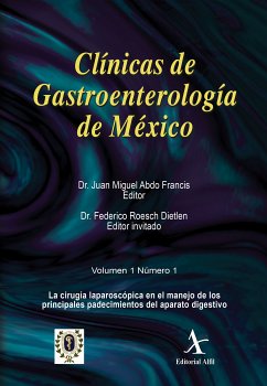 La cirugía laparoscópica en el manejo de los principales padecimientos del aparato digestivo CGM 01 (eBook, PDF) - Abdo Francis, Juan Miguel; Roesch Dietlen, Federico