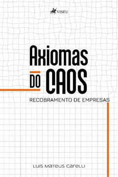 Axiomas do Caos (eBook, ePUB) - Carelli, Luis Mateus