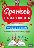 Spanisch Kurzgeschichten - praxisnah & einfach (eBook, ePUB)