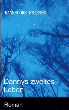 Dannys zweites Leben (eBook, ePUB) - Friesen, Hannelore