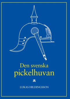 Cover Den svenska pickelhuvan (eBook, ePUB)