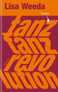 Tanz, tanz, Revolution (eBook, ePUB) - Weeda, Lisa