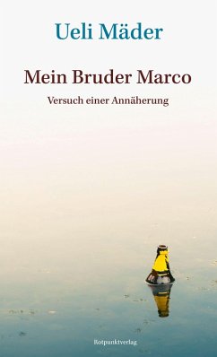 Mein Bruder Marco (eBook, ePUB) - Mäder, Ueli