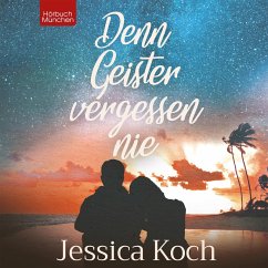 Denn Geister vergessen nie (MP3-Download) - Koch, Jessica