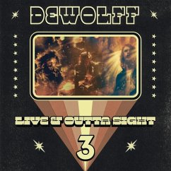 Live And Outta Sight 3 - Dewolff