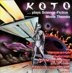 ...Plays Science-Fiction Movie Themes - Koto